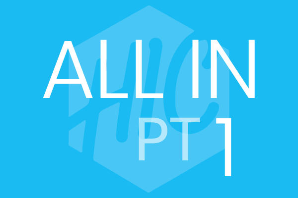 All In Pt. 1