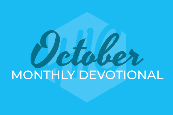 Our October 2019 Devotional